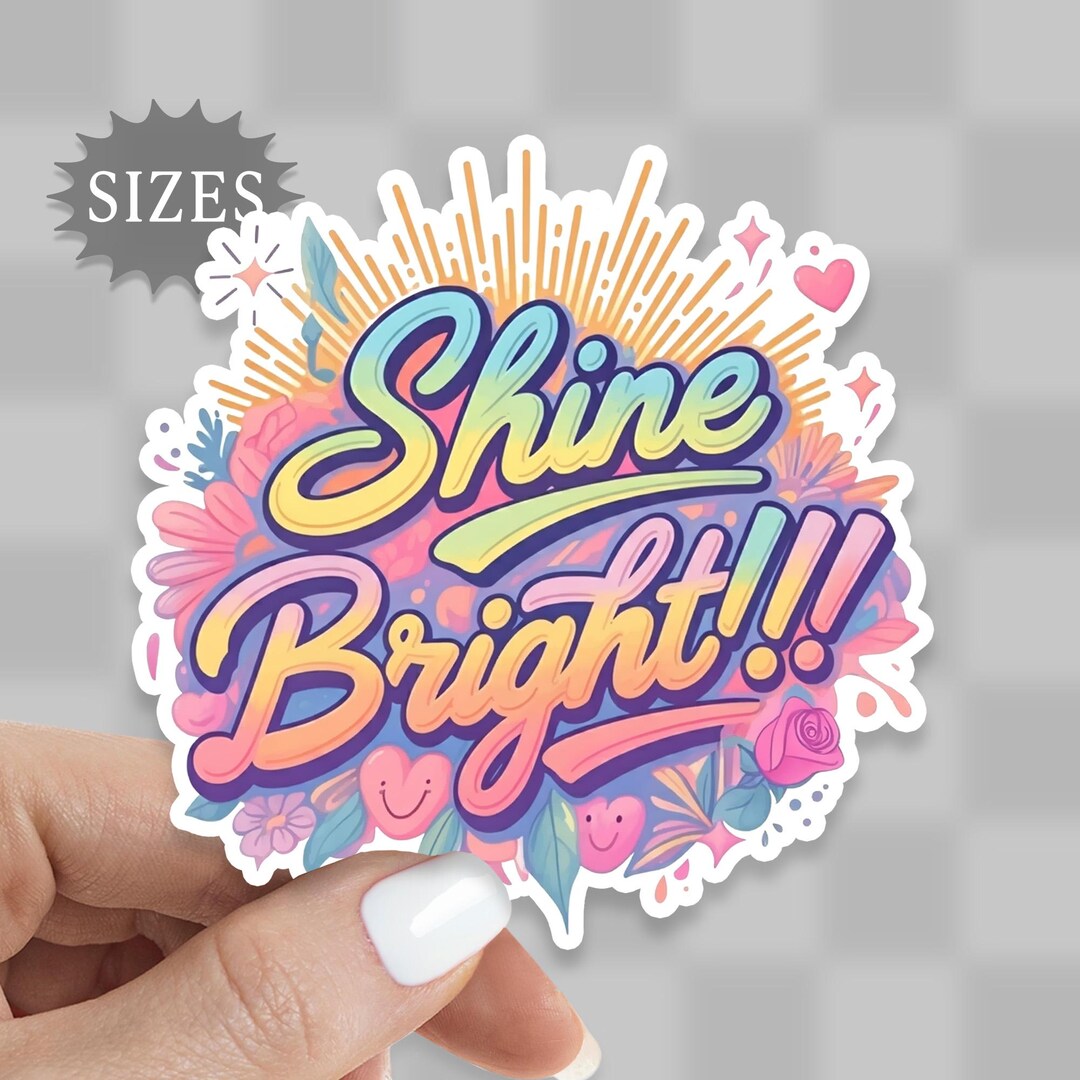Shine Bright Sticker: Waterproof Vinyl Decal - Etsy