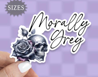 Morally Grey, Dark Academia, Dark Romance, Water Bottle Sticker, Laptop Sticker, Tablet Sticker, Waterproof Vinyl Sticker
