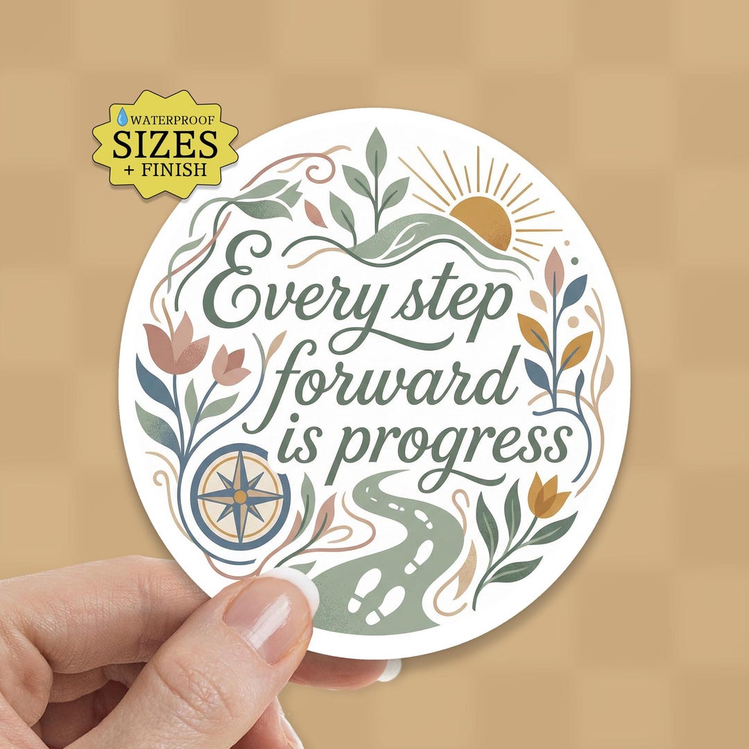 Step Forward is Progress Sticker: Waterproof Vinyl Decal - Etsy