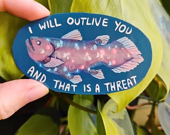 I Will Outlive You Trans Coelacanth: 3in waterproof vinyl sticker