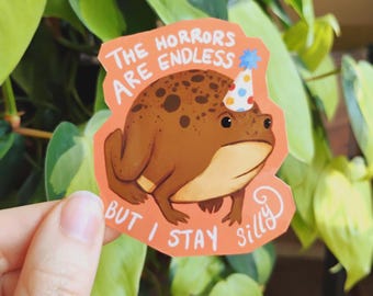 I Stay Silly Toad Sticker: 2 in & waterproof