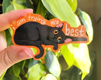 I am Trying my Best Cat Sticker: 2 in & waterproof