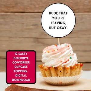 Sassy Goodbye Coworker Cupcake Toppers Digital Download Printable image 1