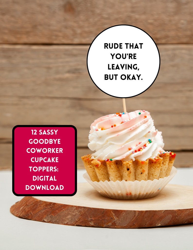 Sassy Goodbye Coworker Cupcake Toppers Digital Download Printable image 1