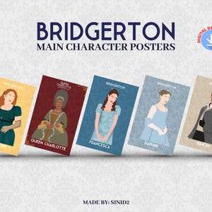 May include: Five colorful character posters from the Netflix series Bridgerton. Each poster features a different character from the show, including Penelope, Queen Charlotte, Francesca, Daphne, and Simon. The posters are all in a similar style, with a simple background and a portrait of the character in the center.