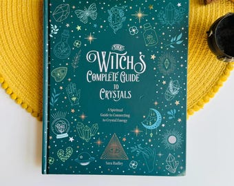 The Witch's Complete Guide to Crystals, Spiritual Guide, Crystal Energy, Sara Hadley, Pagan Witchcraft Wicca Book of Shadows