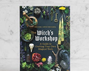 El taller de la bruja, una guía para crear tus propias herramientas mágicas, magia natural, magia herbal, brujería, regalo pagano de Wicca, el Libro de las Sombras