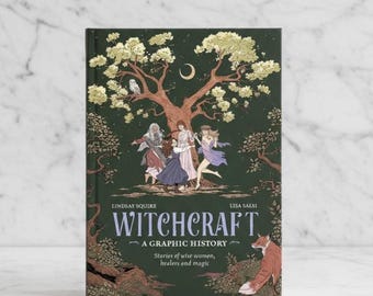 Witchcraft: A Graphic History, Stories of Wise Women, Healers and Magic, Witch Hunts, Witchy Book, History of Witchcraft, Women Empowerment