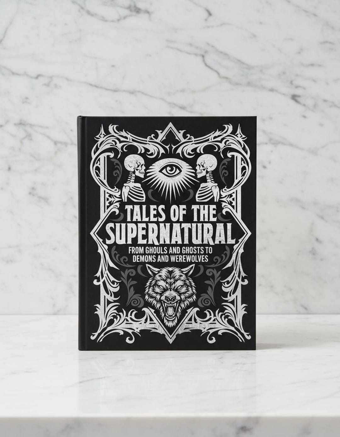 Tales of the Supernatural Book, From Ghouls and Ghosts to Demons