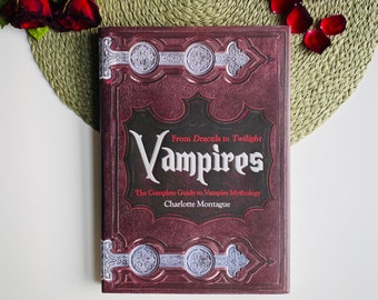 Vampires: From Dracula to Twilight, The Complete Guide to Vampire Mythology Book, Count Dracula, Edward Cullen, Gothic Horror Book Halloween