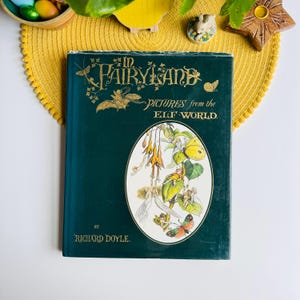 In Fairyland, A Series of Pictures from the Elf World, Illustrated by Richard Doyle, Vintage Fairy Paintings, Fairy Elves Illustrations Book