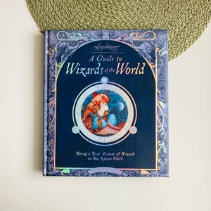 A Guide to Wizards of the World, Being a True Account of Wizards, Master Merlin, Wizardology, Myth Magic Magical Fantastic, Fantasy Book