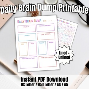 May include: A printable "Daily Brain Dump" template with lined and unlined versions. The design features colorful boxes for notes, with the text "I talked to...", "I learned...", "Ideas", "Plans", "Thoughts", and "Random". Includes US Letter, Half Letter, A4, and A5 sizes.