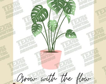 Grow with the Flow Funny Monstera Plant Poster For Wall Decor