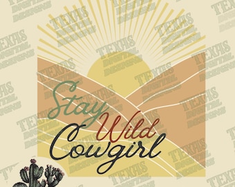 Trendy "Stay Wild Cowgirl" Western Graphic Clipart | Retro Country Sunset Decor, Digital Download for Cowgirl Western Apparel | Boho Cowgirl