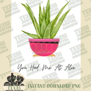 You Had Me At Aloe Plant Poster. Cute funny Plant Poster Wall Art of Aloe Vera for Plant Lovers.