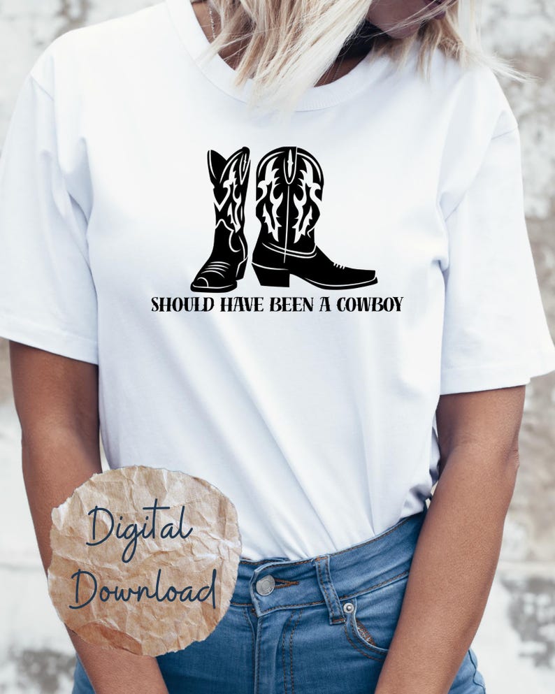 Should Have Been a Cowboy Boots PNG | Western Country Music Sublimation | Rodeo Life Digital Art for Apparel | Toby Keith Song | Digital image 3