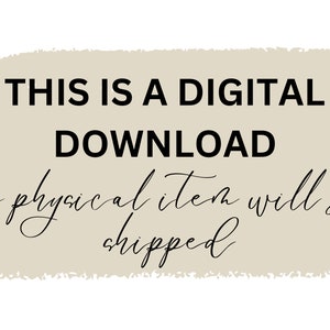 May include: Text on a beige background that reads "THIS IS A DIGITAL DOWNLOAD" in a bold, black font. Below, in a cursive font, it says "no physical item will be shipped."