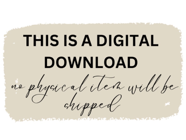 Puede incluir: Un rect&aacute;ngulo beige con un borde desgastado. El texto "THIS IS A DIGITAL DOWNLOAD" est&aacute; en negrita negra. El texto "no physical item will be shipped" est&aacute; en cursiva negra.