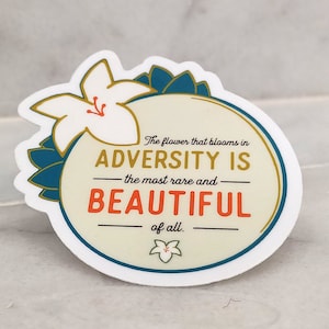 Adversity is Beautiful | Mulan Quote | Vinyl Sticker | 3&quot; x 3&quot;