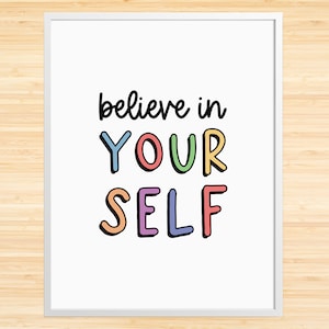 Motivational Wall Decor, Inspirational Wall Art, Believe in yourself, Printable Wall Art, Motivational Quote, Quote Wall Art, Printable art