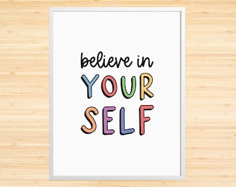 Motivational Wall Decor, Inspirational Wall Art, Believe in yourself, Printable Wall Art, Motivational Quote, Quote Wall Art, Printable art