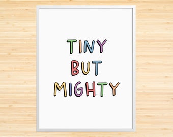 Tiny But Mighty Print, Rainbow Nursery, Rainbow Quote, Kids Playroom Print, Childs Room Decor, Girls Poster, Kids Wall Art, Children's Art