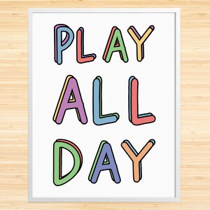 Printable Play All Day Printable, Rainbow Print, Nursery Wall Art, Rainbow Kids Wall Decor Playroom Wall Art, Playroom Poster