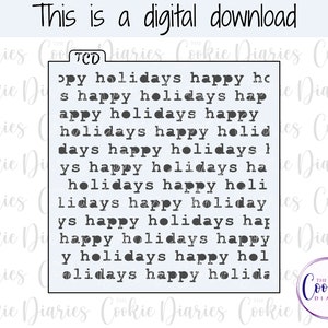 May include: A digital download of a printable design for a cookie cutter. The design features the text "happy holidays" repeated in a typewriter font.
