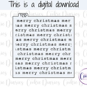 May include: A digital download for a Christmas cookie cutter with the text "merry christmas mer mas merry christmas n erry christmas merry ristas merry christ as merry christmas m erry christmas merry Istmas merry christm christmas merry chr merry christmas merr nas merry christmas r istmas merry christm as merry christmas me"