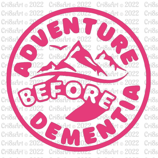 Adventure Before Dementia - Car Camper Van Window Trailer Bumper Sticker