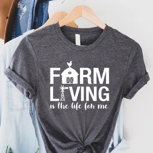 Farm Life Shirt, Farm Living Shirt, Farm Lover Gift, Farmer Shirt Gift, Country Shirt Women and Men , Farming Shirt Mens, Farm Girl Shirt