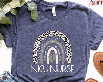 NICU Nurse Shirt, Baby Nurse Gift, Neonatal Nurse Shirt, Nicu Nurse Gifts, Nurse Appreciation Gift, Neonatal Intensive Care Unit Shirt Gift