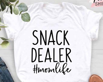 Snack Dealer Mom Shirt, Funny Mom Gift, Toddler Mom Shirt, Mothers Day Gift, Mothers Day Shirt, Toddler Mom Gift, New Mommy Shirt Gifts
