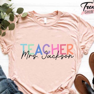 Personalized Teacher Shirt, Custom Teacher Gifts, Teacher Name Shirt,Teacher Gifts,Teacher Shirts,Teacher Appreciation Gift,New Teacher Gift