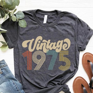 Vintage 1975 Shirt, 1975 Retro Tee, 49th Birthday Friend Shirt, 49th Bday T-Shirt, 49th Birthday Gift For Women, 49th Birthday Gift For Men