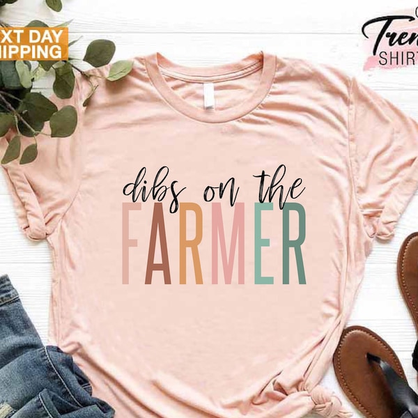 Dibs on the Farmer Shirt, Farm Life Shirt, Farmer Wife Shirt, Funny Farm Shirt, Farmer Gifts, Country Girl Shirt, Farm Shirts Women Gift
