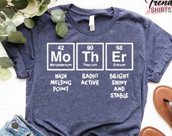 Mother Periodic Table Shirt, Chemist Mom Gift, Funny Mom Shirt, Chemistry Mom T-shirt, Science Shirt for Mother, Cool Mom Gift Shirt,Mom Tee