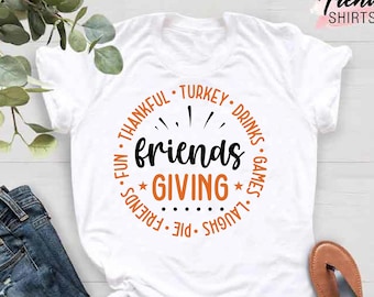 Friendsgiving Shirt, Thanksgiving Friends Shirt, Gift for Thanksgiving, Thanksgiving Group Shirt, Turkey Day Shirt,Thanksgiving Dinner Shirt