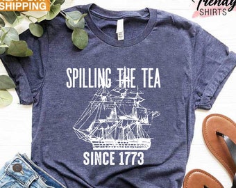 Spilling The Tea Since 1773 Shirt, History Teacher Gift, Funny History Teacher Shirt, Patriotic Teacher, History Lover Shirt, Historian Gift