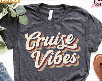 Cruise Vibes Shirt, Friends Summer Vacation Group Gift Shirts, Cruise T-shirt, Cruise Vacation Shirt, Cruise Family Shirts, Girls Summer Tee