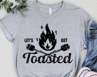 Lets Get Toasted Shirt, Camping Shirt, Camping Shirt, Funny Camper Shirt, Camp Shirt Women, Camp Shirt Men, Funny Camping Shirt,Camping Gift