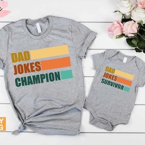 Dad Jokes Shirt, Funny Dad and Baby Shirts, New Dad Shirt, Dad and Son Matching Shirts, Father's Day Shirt, New Dad Gift, Dad Birthday Gift