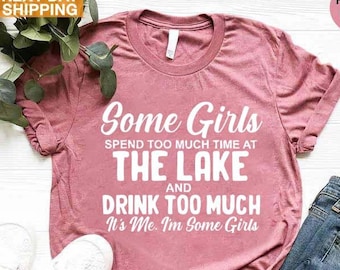 Funny Lake Shirts, Girls Lake Trip Shirt, Lake Lover Gift, Boating Shirt, Summer Vacation Shirt for Women, Lake Vibes Shirt, Summer Camp Tee