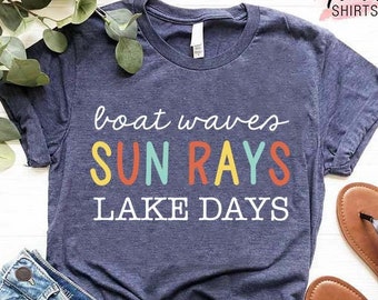 Lake Days Shirt, Lake Trip T-Shirt, Mens River Life Shirt, Lake Gift Shirt, Boat Shirt, Boat Shirts For Women, Cute Lake Shirt, Summer Shirt