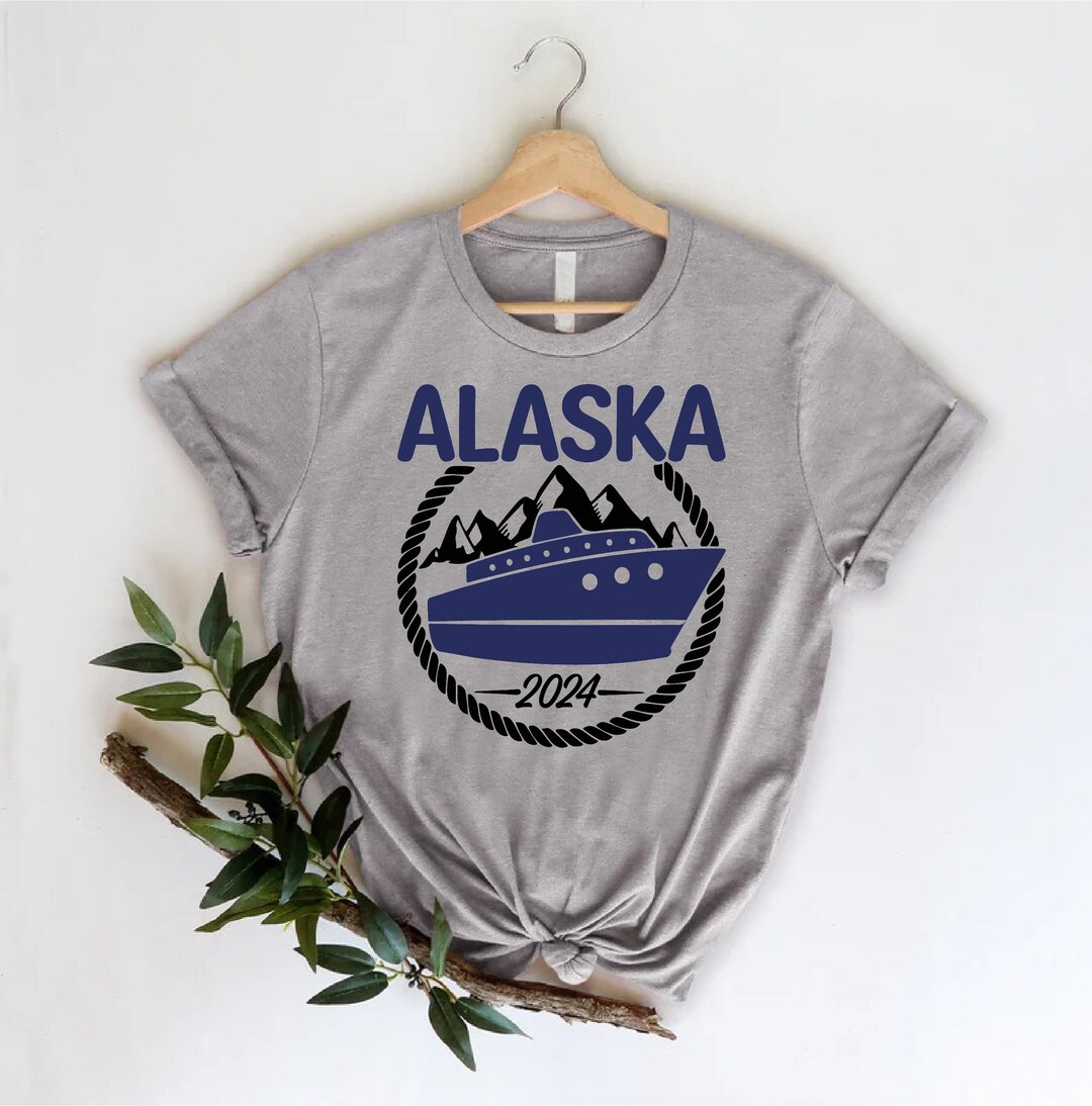 Alaska Travel Shirt,alaska Cruising 2024, Alaska Cruise Shirt,alaska ...