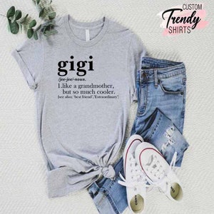 Gigi Definition Shirt, Gift for Grandma, Cool Nana Shirt, Grandma Gift ...