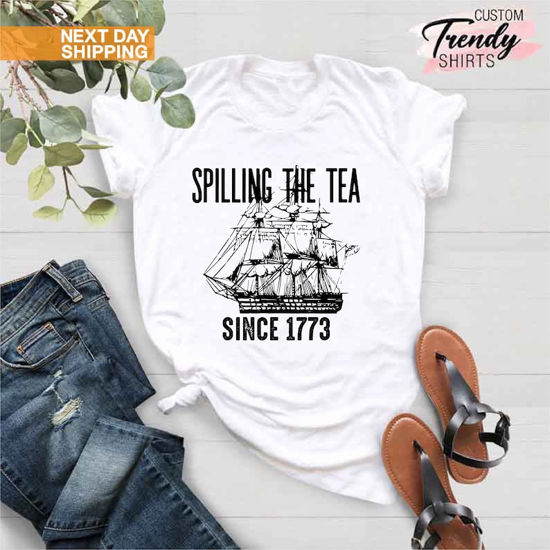 Spilling The Tea Since 1773 Shirt, History Teacher Gift, Funny History Teacher Shirt, Patriotic Teacher, History Lover Shirt, Historian Gift image 2