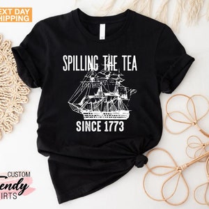 Spilling The Tea Since 1773 Shirt, History Teacher Gift, Funny History Teacher Shirt, Patriotic Teacher, History Lover Shirt, Historian Gift image 3