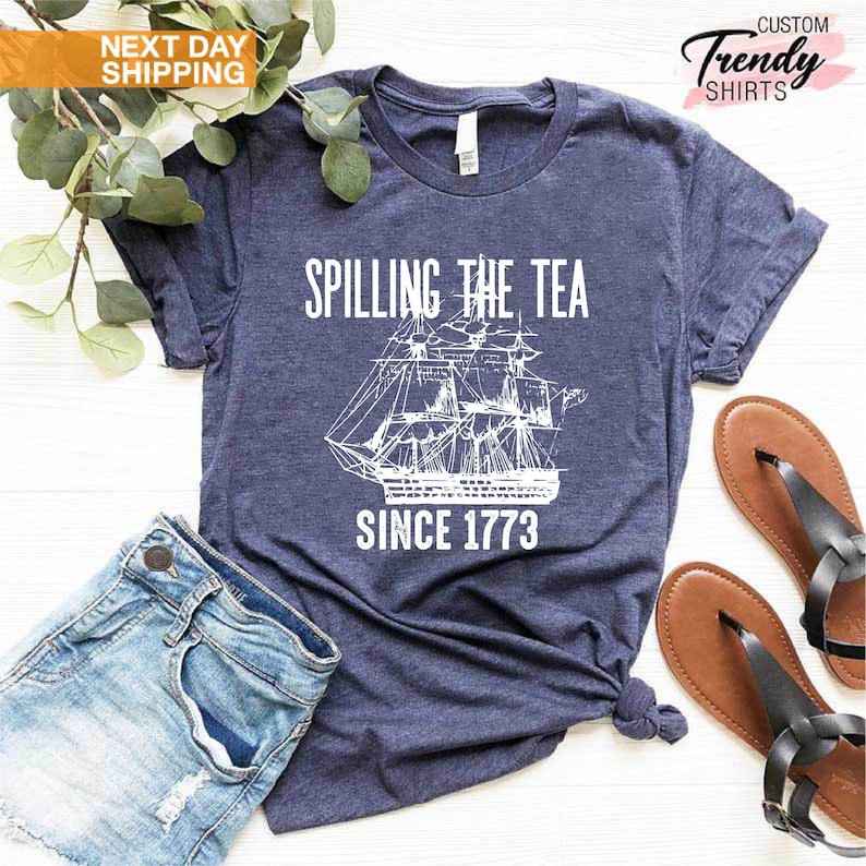 Spilling The Tea Since 1773 Shirt, History Teacher Gift, Funny History Teacher Shirt, Patriotic Teacher, History Lover Shirt, Historian Gift image 1